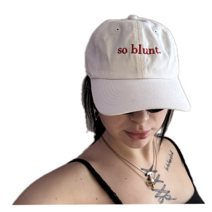 So Blunt Hat