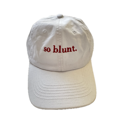 So Blunt Hat